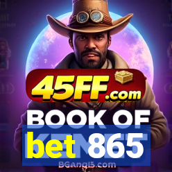 bet 865